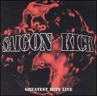 Saigon Kick : Greatest Hits Live